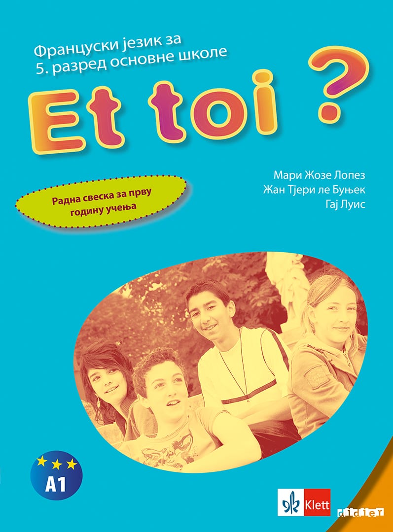 Француски језик 5, Et toi ? 1, радна свеска за пети разред