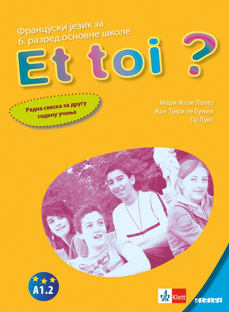 Француски језик 6, Et toi? 2, радна свеска за шести разред