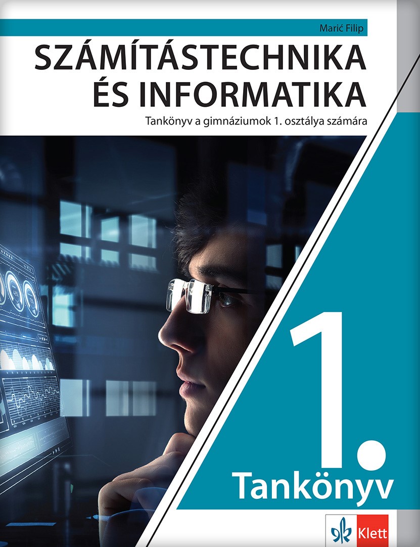 Рачунарство и информатика 1, уџбеник за први разред гимназије на мађарском језику