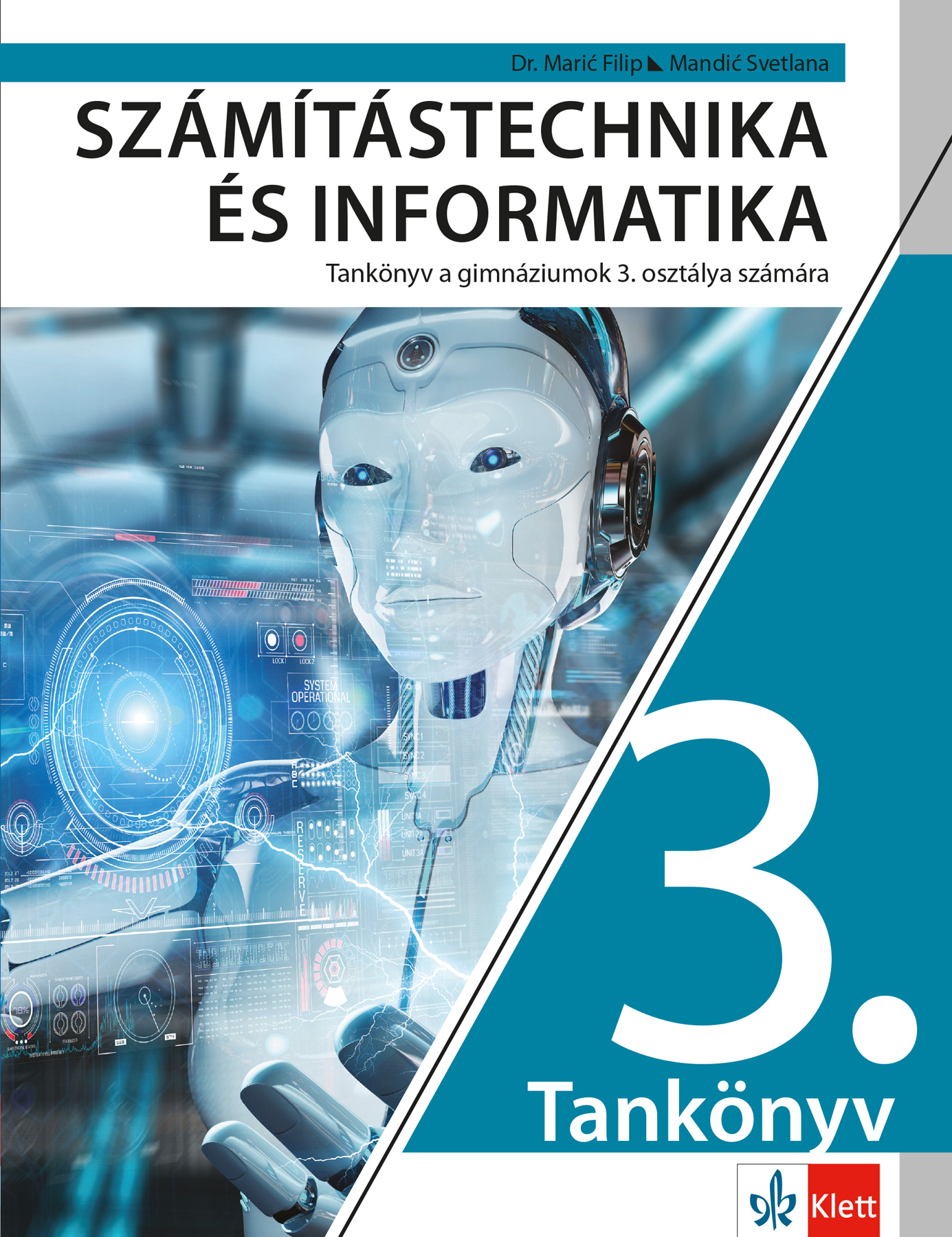 Рачунарство и информатика 3, уџбеник за трећи разред гимназије на мађарском језику