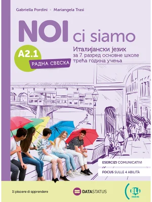 Италијански језик, Noi ci siamo A2.1, радна свеска за седми разред